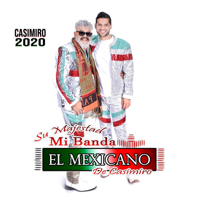 Mi Banda El Mexicano de Casimiro Zamudio